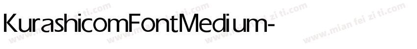 KurashicomFont Medium字体转换